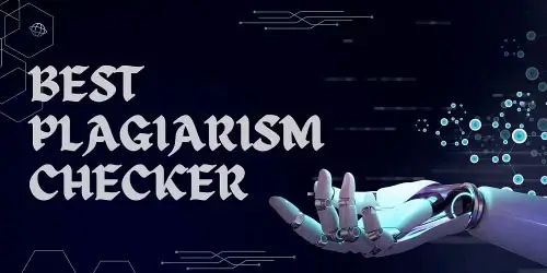 The Best Plagiarism Checker