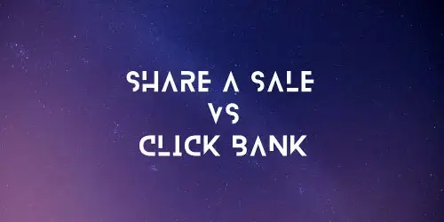 ShareASale vs ClickBank