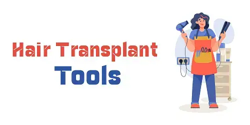 Hair Transplant Tools